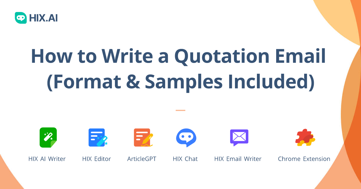 How to Write Quotation Email: 7 Email Samples to Ask for a Quote | HIX.AI