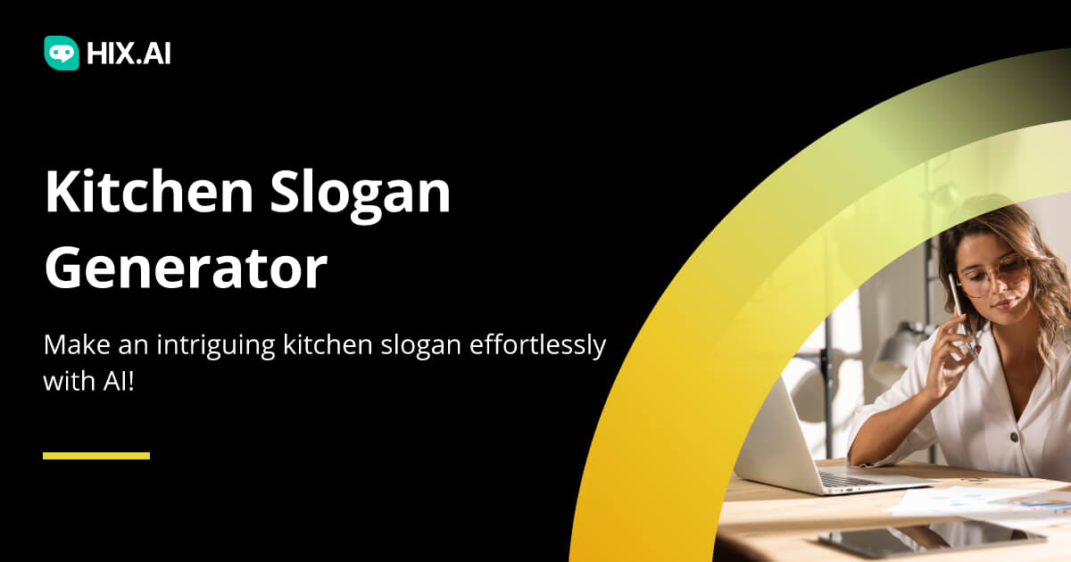 Free Kitchen Slogan Generator with 500+ Lively Examples HIX.AI