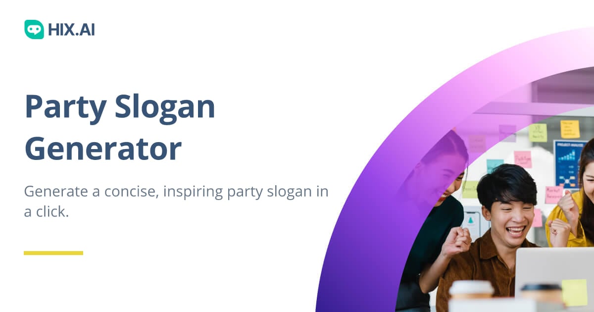 AI Party Slogan Generator: Craft Campaign Slogans For Free | HIX.AI