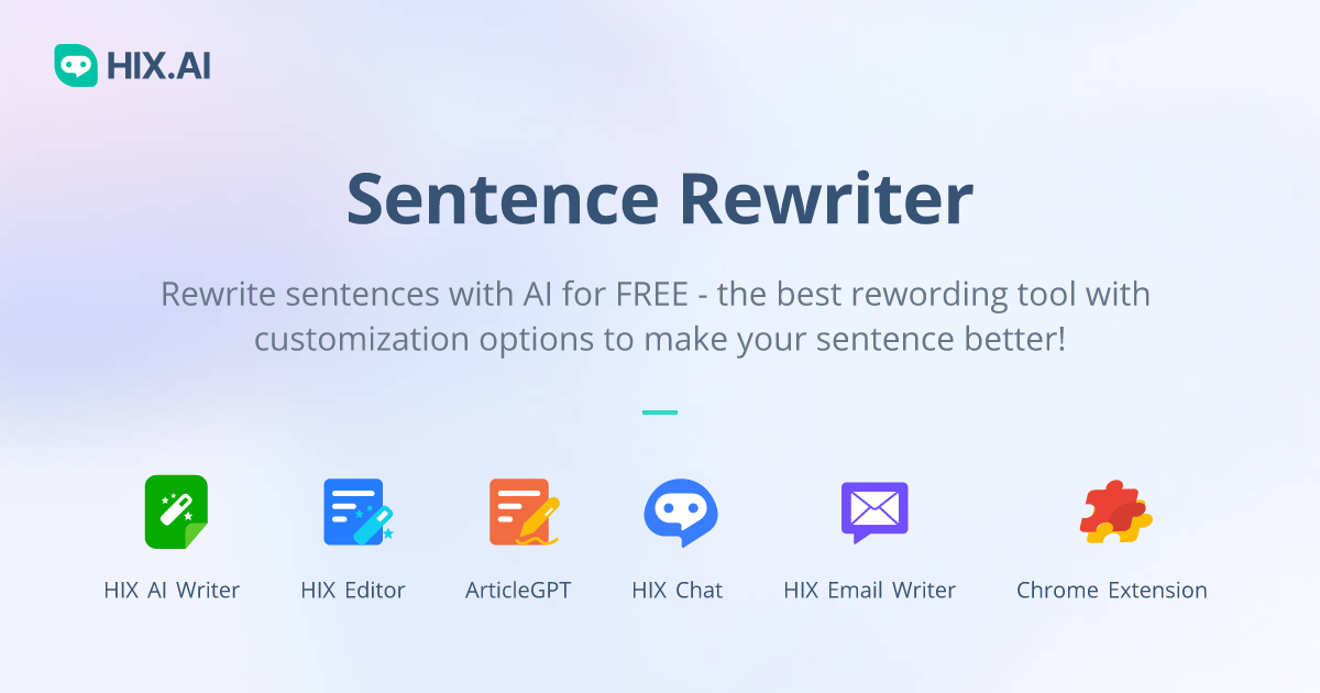 free-sentence-rewriter-rewrite-a-sentence-to-make-it-better-hix-ai