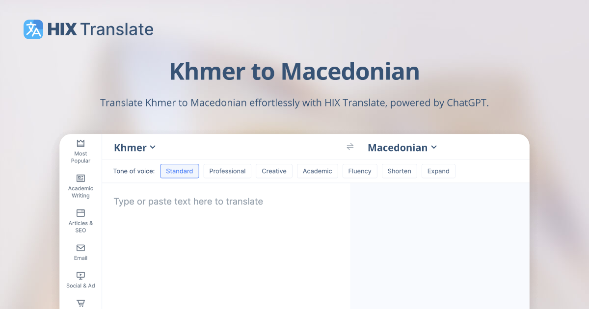 FREE Khmer to Macedonian Translation with ChatGPT 3.5 / 4