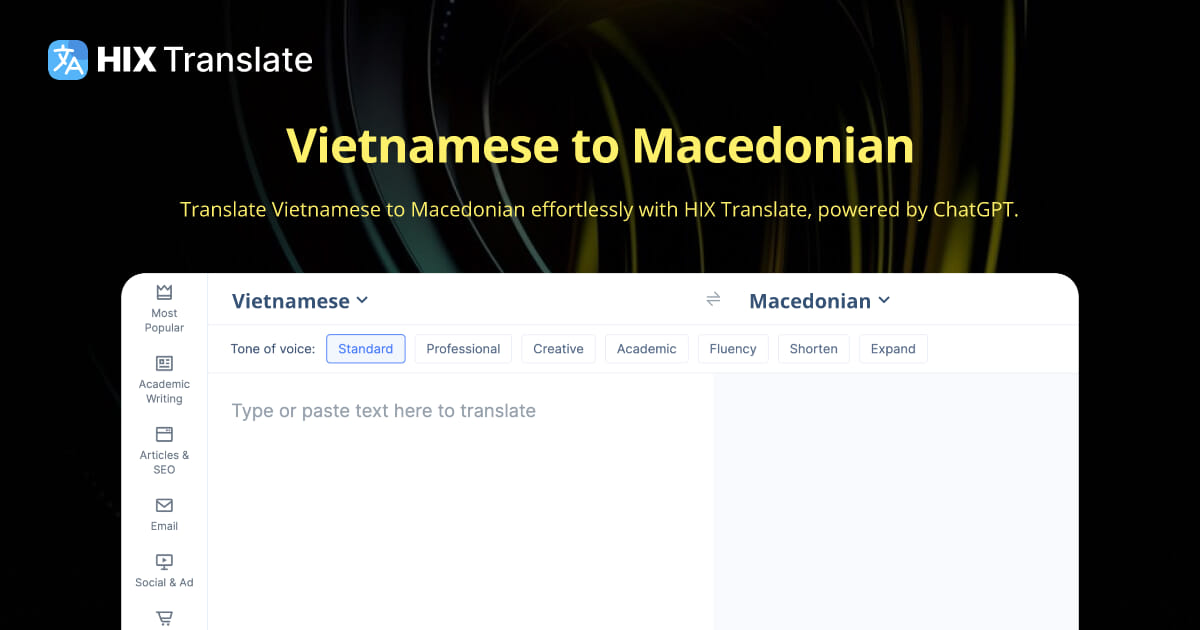 FREE Vietnamese to Macedonian Translation with ChatGPT 3.5 / 4