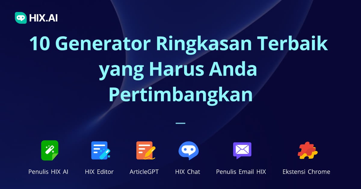 10 Generator Ringkasan Terbaik - Alat Meringkas Gratis | HIX.AI