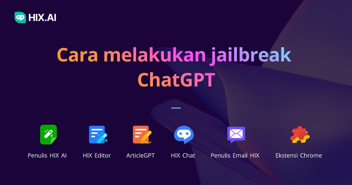 Jailbreak ChatGPT : Panduan Cara Menggunakan DAN dan Perintah Lainnya ...