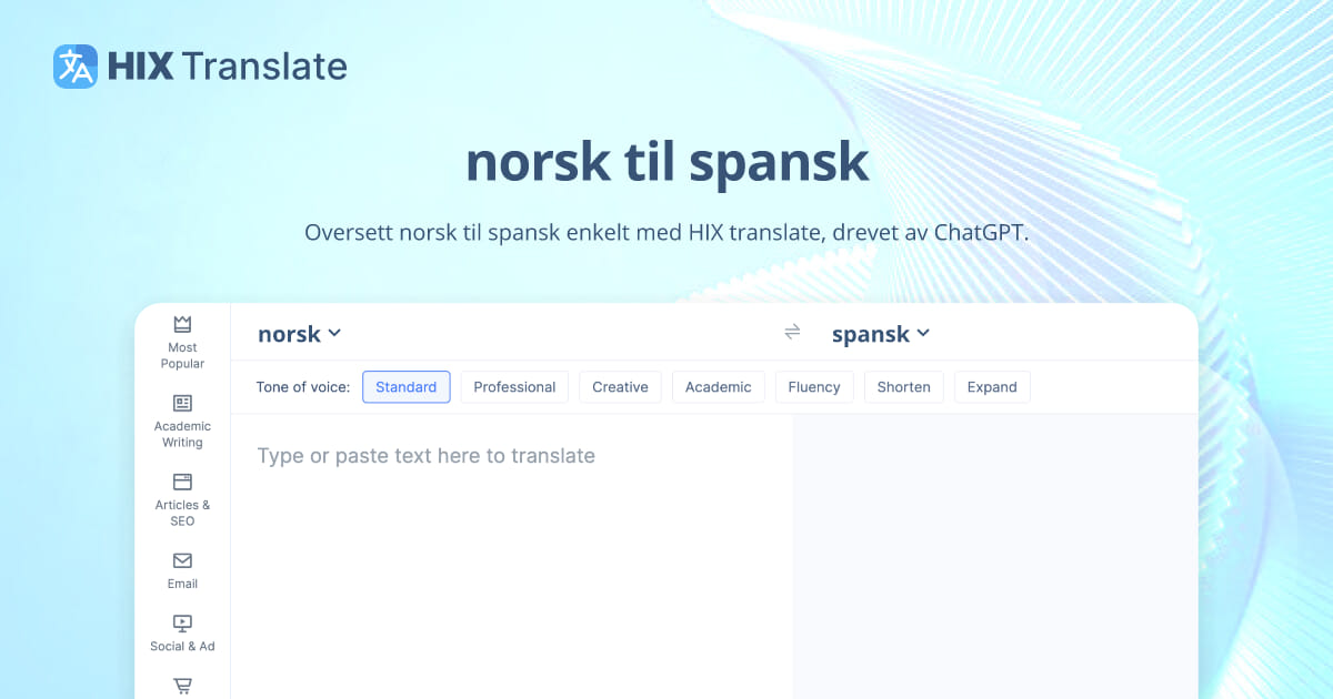 Oversettelse fra norsk til spansk (GRATIS og uten registrering) | HIX AI