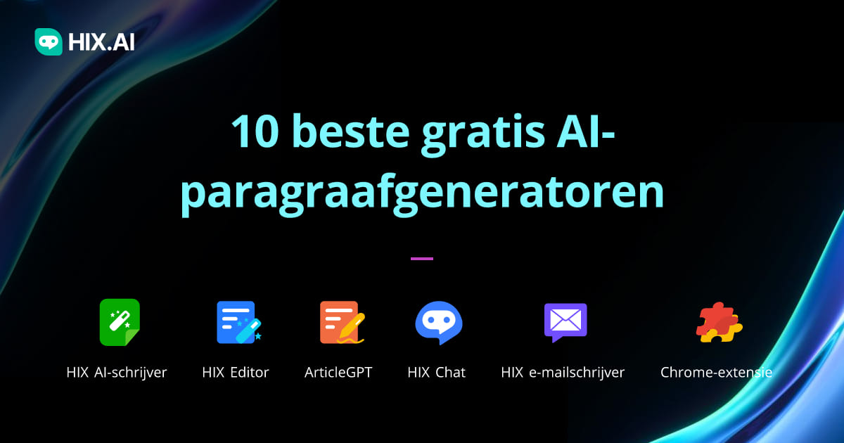 10 Beste Gratis AI-paragraafgeneratoren Van 2024 | HIX.AI