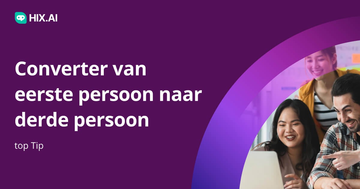 Converter van eerste persoon naar derde