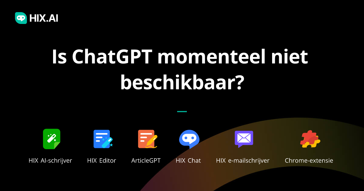 hix-ai-is-chatgpt-momenteel-niet-beschikbaar.jpg