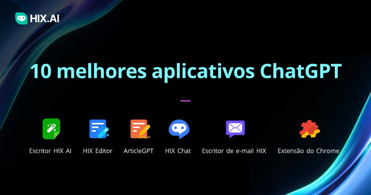 Melhores Aplicativos ChatGPT Baixe ChatGPT Em Seus Dispositivos HIX AI