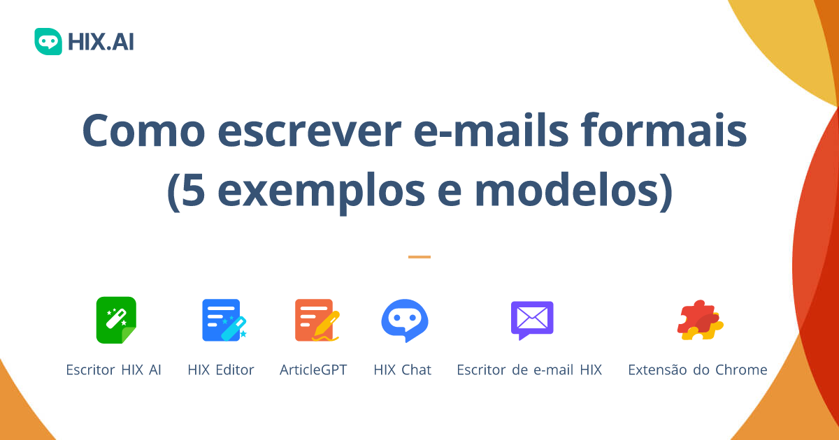 Como Escrever Emails Formais Exemplos De Emails Profissionais Hix Ai